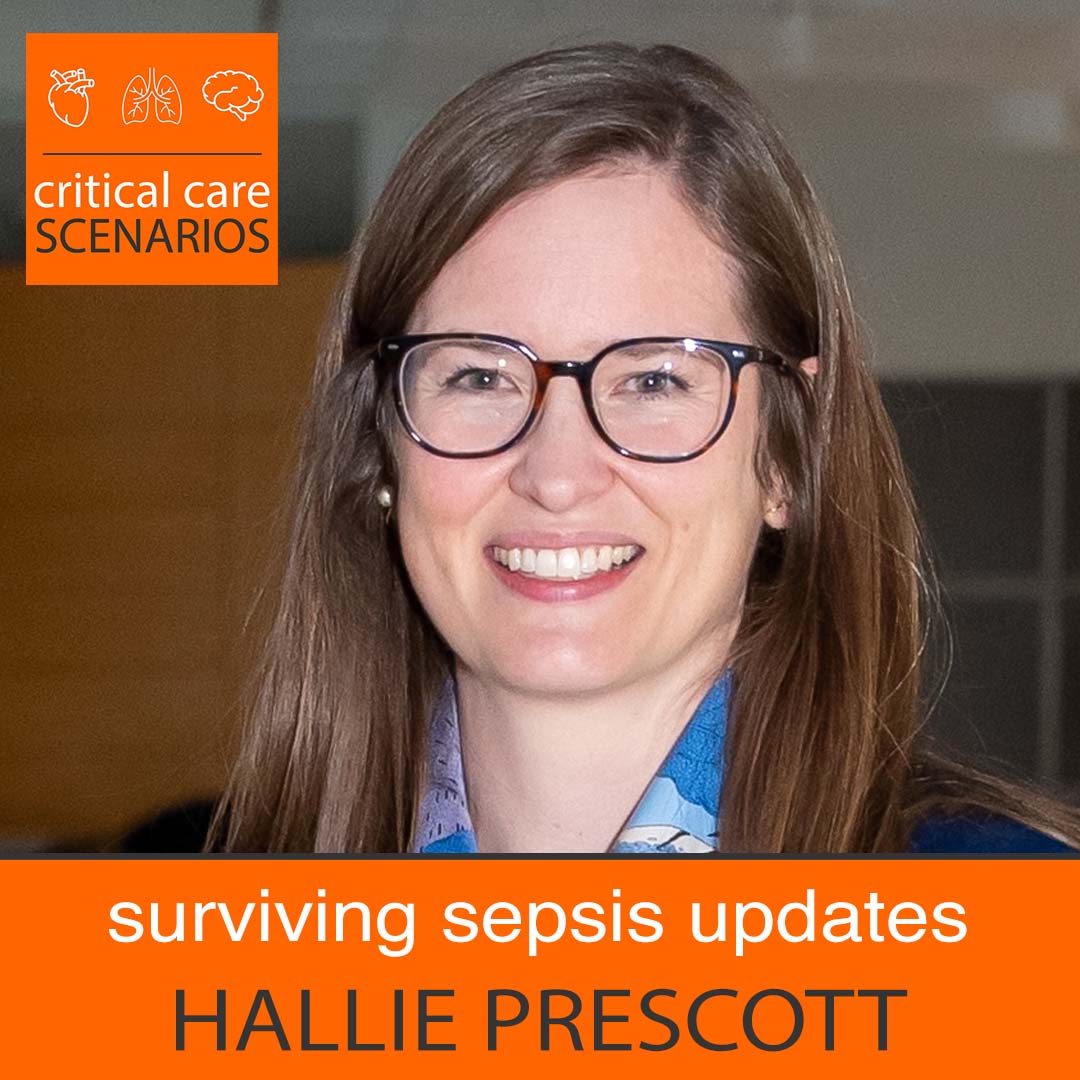 Lightning rounds 64: The new Surviving Sepsis guidelines with Hallie Prescott